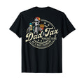 ON Back Dad Tax Making Sure It's Not Poison Skeleton Dad Tax T-Shirt
